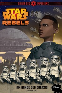 star-wars-rebels-diener-des-imperiums-1-am-rande-der-galaxis-cover